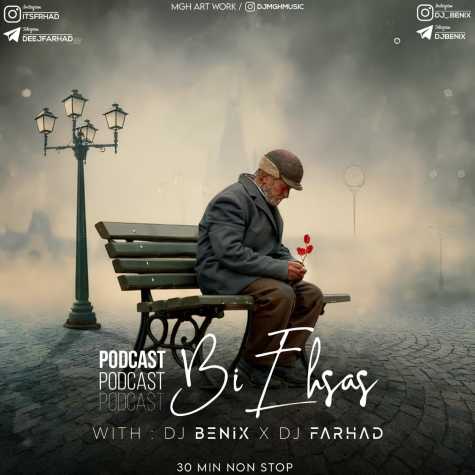 dj benix deej farhad podcast bi ehsas 2023 01 15 16 25