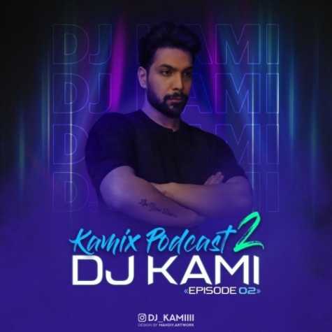 dj kami kamix podcast 2 episode 02 2023 03 14 09 16