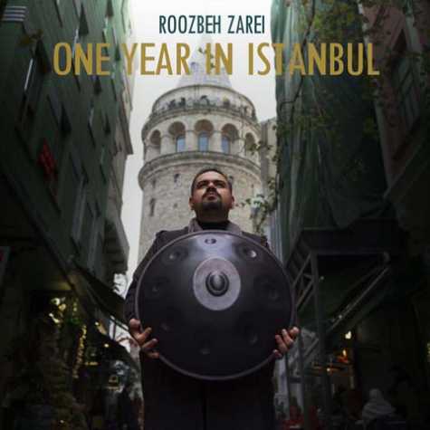 roozbeh zarei one year in istanbul 2023 03 05 12 00