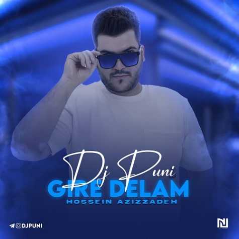 hossein azizzadeh gire delam dj puni remix 2023 06 10 12 35