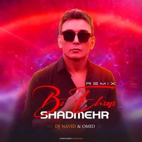 shadmehr bi ehsas dj navid omid remix 2023 06 28 02 45