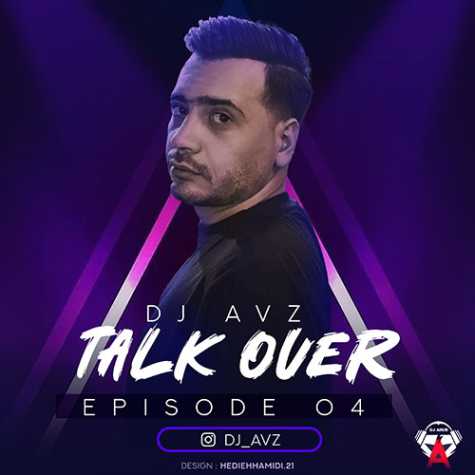 dj avz podcast talk over 04 2023 10 28 21 55