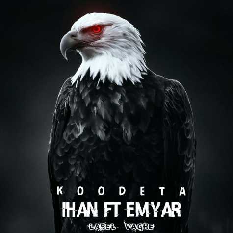 ihan ft emyar koodeta 2023 11 22 20 40