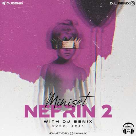 dj benix miniset nefrin e02 2024 01 04 14 00