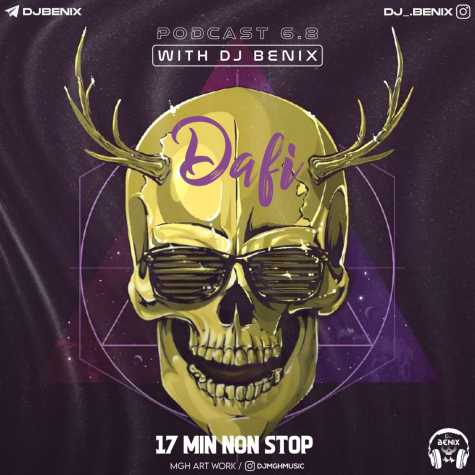 dj benix podcast dafi 6 8 2024 02 12 21 13