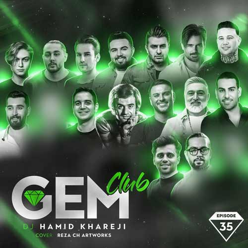 dj hamid khareji podcast gem club 35 2024 02 29 13 00