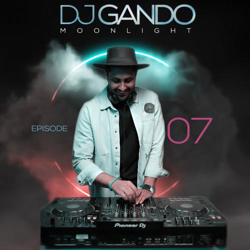 dj gando podcaat moonligh 07 2024 04 17 12 05