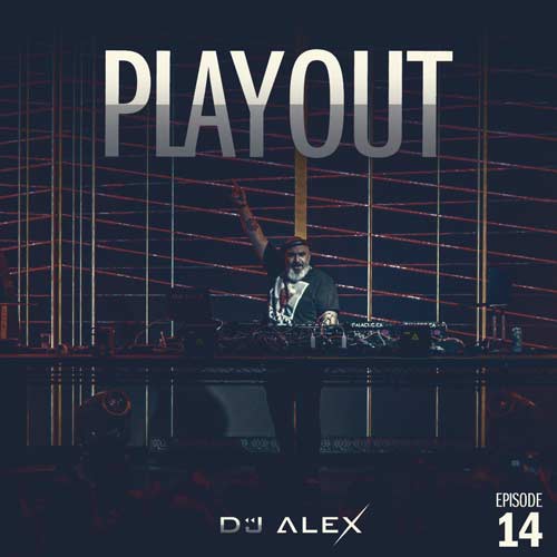 dj alex podcast playout 14 2024 06 06 15 15