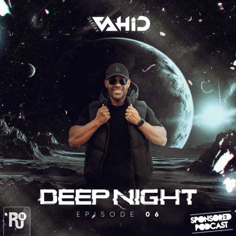 deejay vahid podcast deep night 06 2024 07 06 22 00