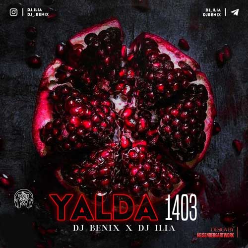 dj benix dj ilia yalda mix 1403 2024 12 21 14 00