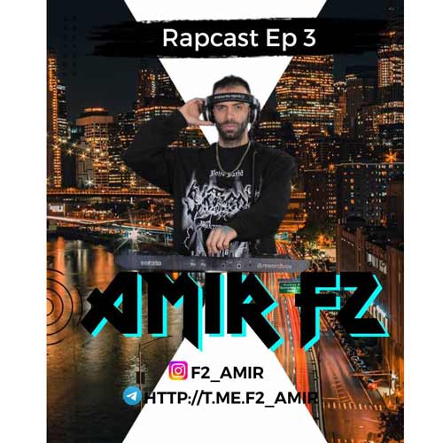 amir f2 rapcast 03 2025 02 11 20 20