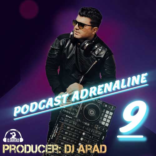 dj arad podcast adernaline 09 2025 02 16 17 00