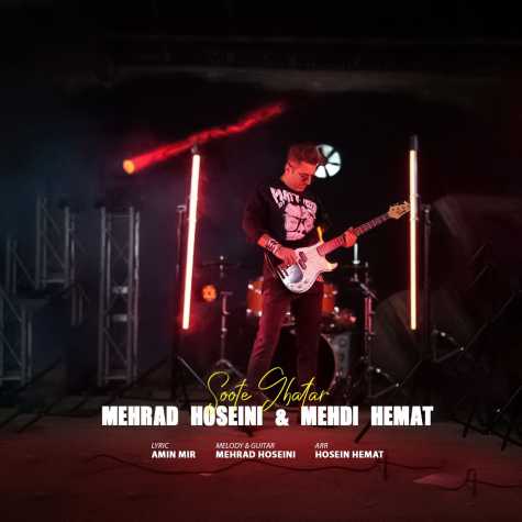 mehrad hosseini ft mehdi hemat soote ghatar 2025 02 16 17 25