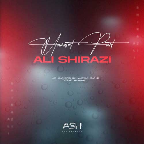 دانلود آهنگ علی شیرازی حواس پرت 1 ali shirazi havas part 2025 05 06 22 15