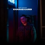 دانلود آهنگ امیر آرشام خراب کردی