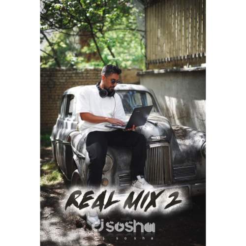 دانلود آهنگ دیجی سوشا پادکست Real Mix E02 (Dj Sosha) 1 dj sosha real mix e02 remix 2025 05 03 22 45