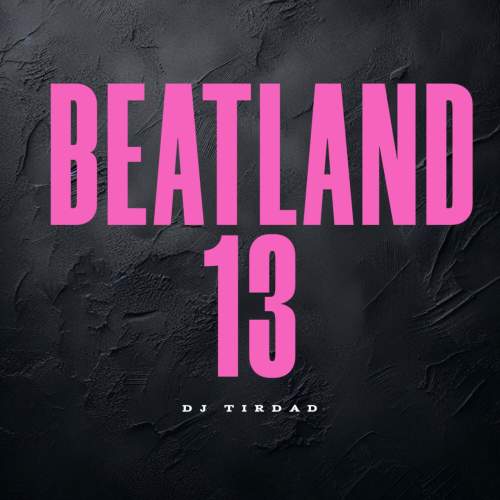 dj tirdad beatland 13 2025 05 13 16 05