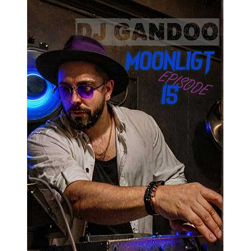 دانلود آهنگ دیجی گاندو پادکست مون لایت ۱۵ 1 dj gando podcast moonlight 15 2025 06 10 00 21