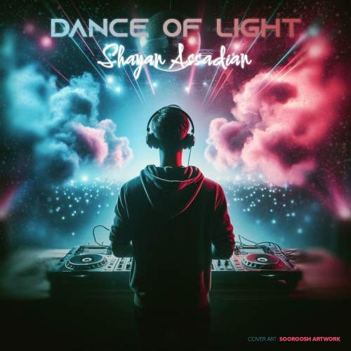shayan assadian dance of light 2025 06 05 18 20