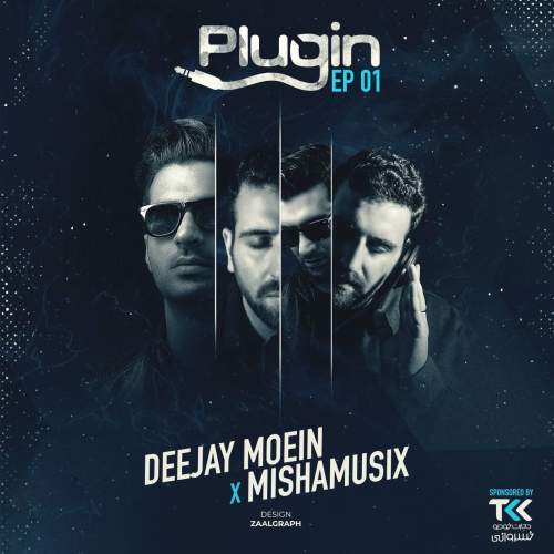 دانلود آهنگ دیجی معین و میشاموزیکز پادکست پلاگین ۱ 1 deejay moein ft mishamusix plugin 01 2025 07 23 22 00