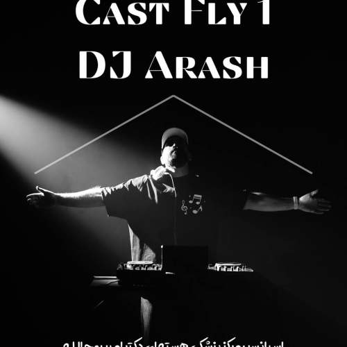dj arash podcast cast fly 01 2025 07 12 03 50