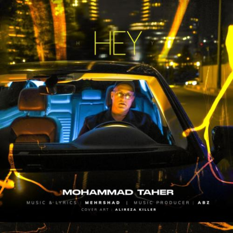 دانلود آهنگ محمد طاهر هی 1 mohammad taher hey 2025 07 28 13 20