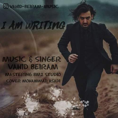 دانلود آهنگ وحید بیرام مینویسم 1 vahid beiram i am writing 2025 07 29 19 50
