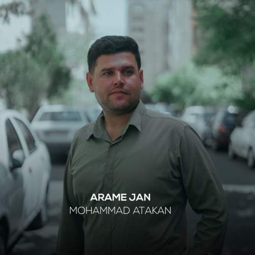 دانلود آهنگ محمد آتاکان آرام جان 1 mohammad atakan arame jan 2025 08 18 16 15