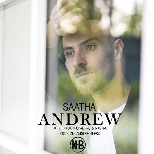 دانلود آهنگ آندره ساعت ها 1 andrew saatha 2025 09 03 15 55