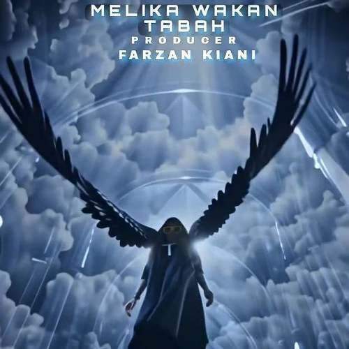 دانلود آهنگ ملیکا واکان تباه 1 melika wakan tabah 2025 09 30 16 50