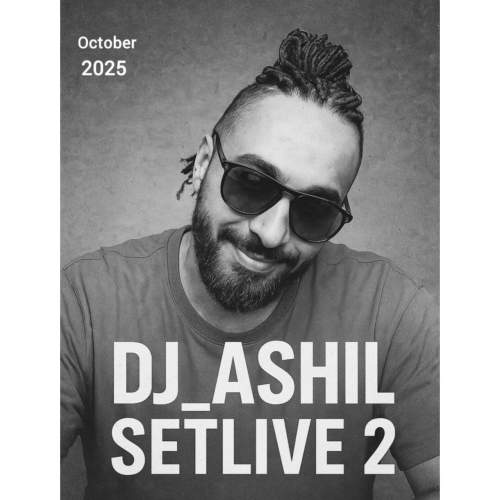 dj ashil setmix live 02 2025 10 11 13 10
