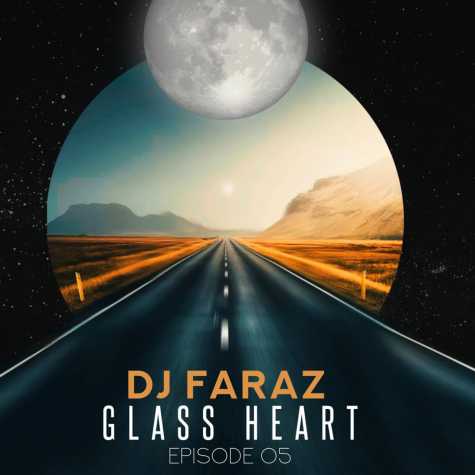 dj faraz glass heart 05 2025 10 19 15 20