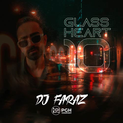 دانلود آهنگ دیجی فراز پادکست گلس هرت ۱۰ 1 dj faraz glass heart 10 2025 10 19 14 40