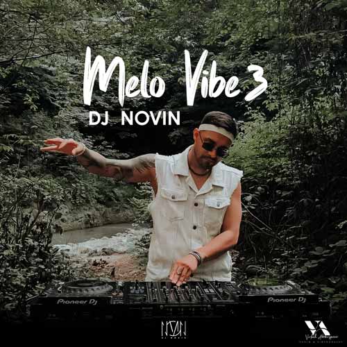 dj novin melo vibe 03 2025 10 14 16 10