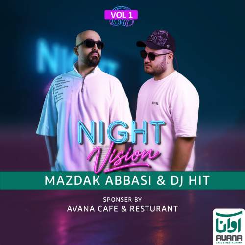 دانلود آهنگ دیجی هیت و مزدک عباسی پادکست نایت ویژن ۱ 1 dj hit x mazdak abbasi night vision 01 2025 11 30 12 05