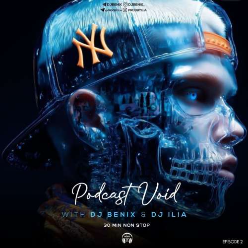 دانلود آهنگ دیجی بنیکس و دیجی ایلیا پادکست وید 1 dj benix x dj ilia podcast void 02 2025 12 17 21 50