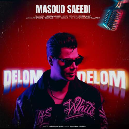 دانلود آهنگ مسعود سعیدی دلوم دلوم 1 masoud saeedi delom delom 2025 12 12 21 00