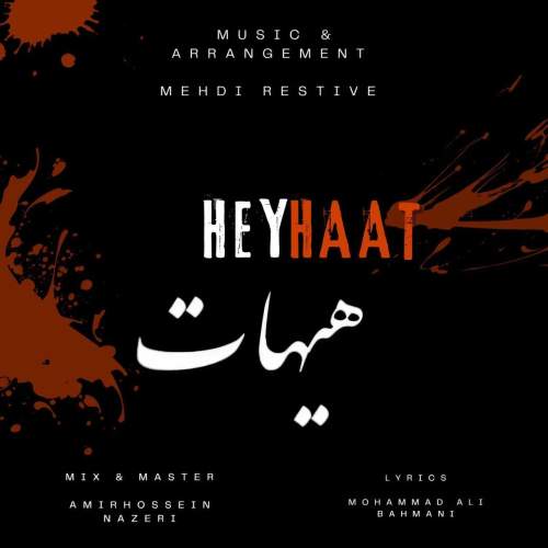 mehdi restive heyhaat 2026 02 18 00 20