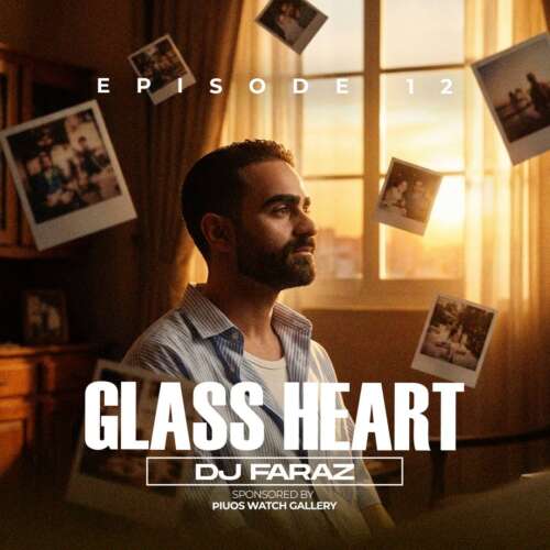 dj faraz glass heart 12 remix 2026 07 14 13 09