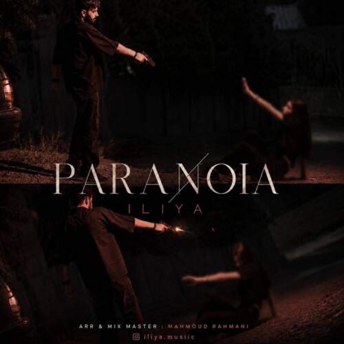 iliya paranoia 2026 07 31 14 01