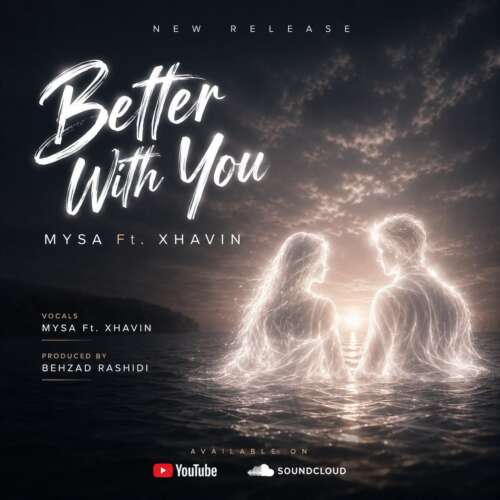 دانلود آهنگ مایسا و ژاوین کنار تو خوبم 1 mysa x zhavin better with you behzad rashidi 2026 07 04 15 45