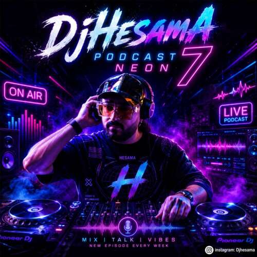 dj hesam a podcast neon 07 2026 08 27 18 12