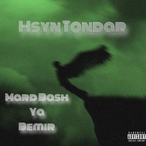 hsyn tondar mard bash ya bemir 2026 08 20 09 19