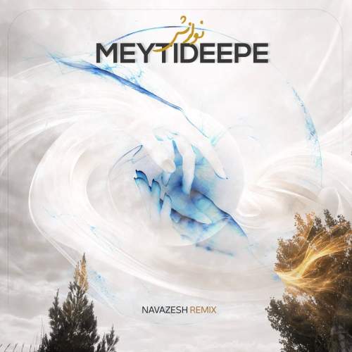 meytideepe navazesh remix 2026 08 09 13 45