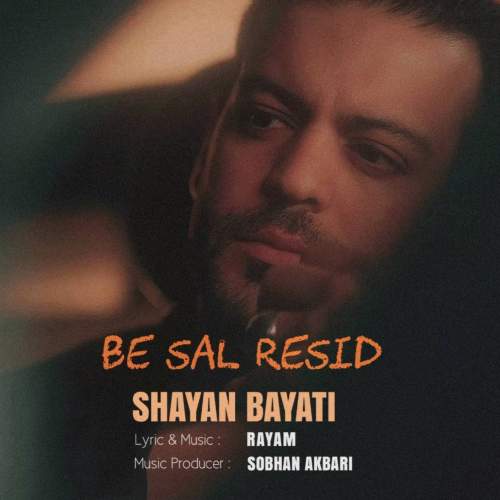دانلود آهنگ شایان بیاتی به سال رسید 1 shayan bayati be sal resid 2026 08 17 08 03